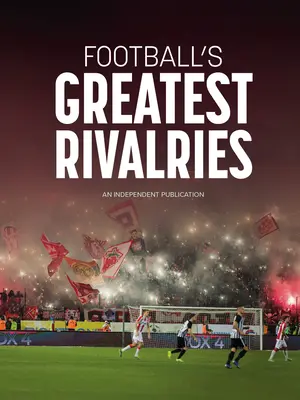 Největší fotbalové rivality - Football's Greatest Rivalries