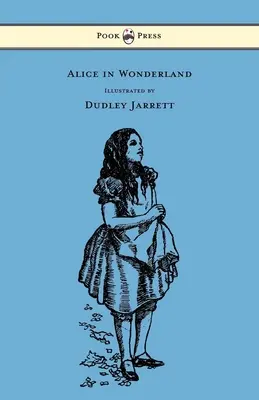 Alenka v říši divů - ilustroval Dudley Jarrett - Alice in Wonderland - Illustrated by Dudley Jarrett