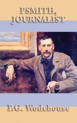 Psmith, novinář - Psmith, Journalist
