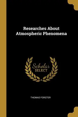 Výzkumy o atmosférických jevech - Researches About Atmospheric Phenomena