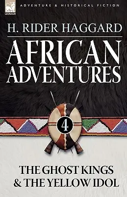 Africká dobrodružství: Králové duchů & Žlutý idol - African Adventures: 4-The Ghost Kings & the Yellow Idol