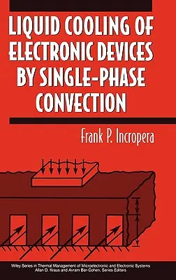 Kapalinové chlazení elektronických zařízení jednofázovou konvekcí - Liquid Cooling of Electronic Devices by Single-Phase Convection