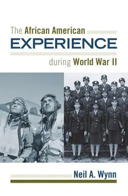 Afroamerická zkušenost během druhé světové války - The African American Experience during World War II