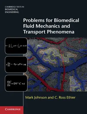 Úlohy pro biomedicínskou mechaniku tekutin a transportní jevy - Problems for Biomedical Fluid Mechanics and Transport Phenomena