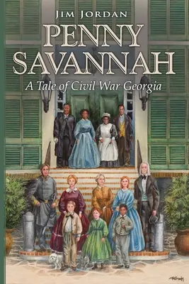 Penny Savannah: Příběh z občanské války v Georgii - Penny Savannah: A Tale of Civil War Georgia