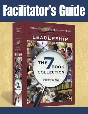Průvodce facilitátora: Co by měl každý ředitel vědět o vedení lidí - Facilitator's Guide to What Every Principal Should Know About Leadership