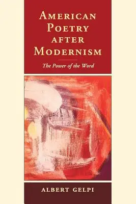 Americká poezie po modernismu: Síla slova - American Poetry After Modernism: The Power of the Word
