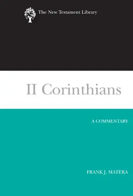II Korintským: Korintským: komentář - II Corinthians: A Commentary