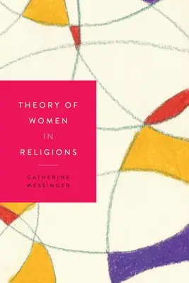 Teorie žen v náboženstvích - Theory of Women in Religions