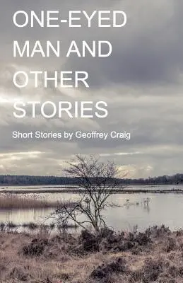 Jednooký a jiné příběhy - One-Eyed Man and Other Stories