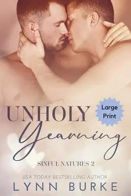 Unholy Yearning Large Print: Zakázaná homosexuální romance - Unholy Yearning Large Print: A Forbidden Gay Romance