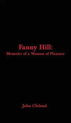 Fanny Hillová: Vzpomínky na ženu rozkoše - Fanny Hill: Memoirs of a Woman of Pleasure