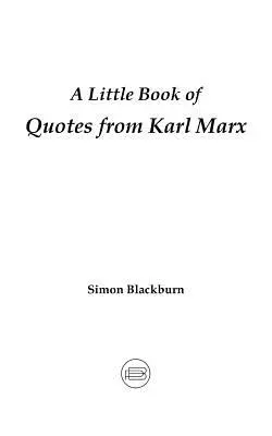 Malá kniha citátů Karla Marxe - A Little Book of Quotes from Karl Marx