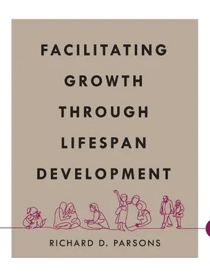 Usnadnění růstu prostřednictvím celoživotního vývoje - Facilitating Growth Through Lifespan Development