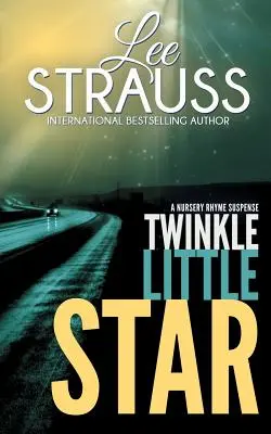 Twinkle Little Star (Třpytivé hvězdičky): Záhada Marlowa a Sageové - Twinkle Little Star: A Marlow and Sage Mystery
