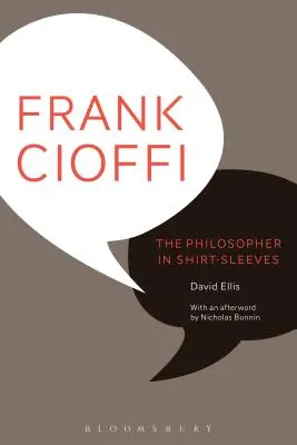 Frank Cioffi: Filozof v košilových rukávech - Frank Cioffi: The Philosopher in Shirt-Sleeves