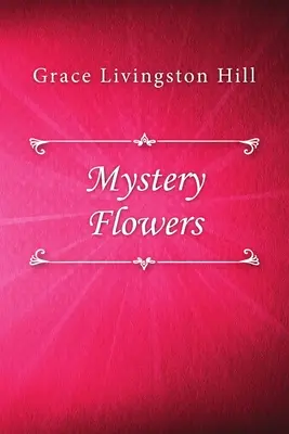 Tajemné květiny - Mystery Flowers