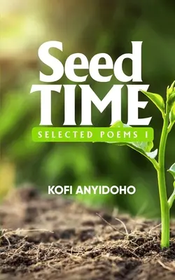 SeedTime: Vybrané básně I - SeedTime: Selected Poems I