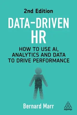 HR řízené daty: Jak využívat Ai, analytiku a data k řízení výkonnosti - Data-Driven HR: How to Use Ai, Analytics and Data to Drive Performance