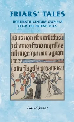 Příběhy mnichů: Ukázky kázání z britských ostrovů - Friars' Tales: Sermon Exempla from the British Isles