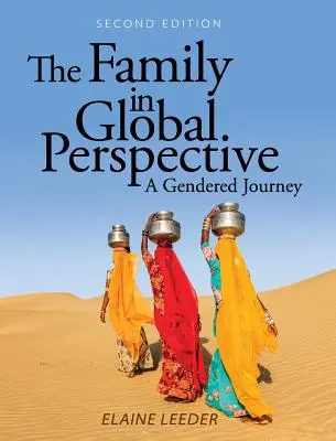 Rodina v globální perspektivě: A Gendered Journey - The Family in Global Perspective: A Gendered Journey