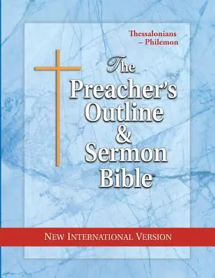 Kazatelská osnova a Bible pro kázání - NIV - Tesalonickým - Filemonovi - Preacher's Outline & Sermon Bible-NIV-Thessalonians-Philemon