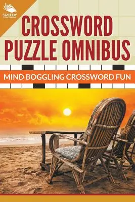 Křížovky Omnibus: Křížovkářská zábava pro velké křížovkáře - Crossword Puzzle Omnibus: Jumbo Mind Boggling Crossword Fun