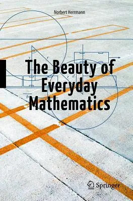 Krása každodenní matematiky - The Beauty of Everyday Mathematics