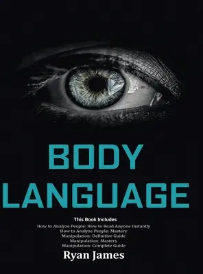 Řeč těla: Jak okamžitě analyzovat lidi a ovlivňovat je pomocí řeči těla, Su - Body Language: Master The Psychology and Techniques Behind How to Analyze People Instantly and Influence Them Using Body Language, Su