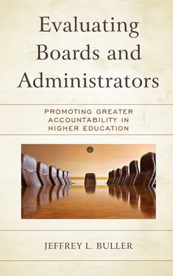Hodnocení správních rad a administrátorů: Podpora větší odpovědnosti ve vysokém školství. - Evaluating Boards and Administrators: Promoting Greater Accountability in Higher Education