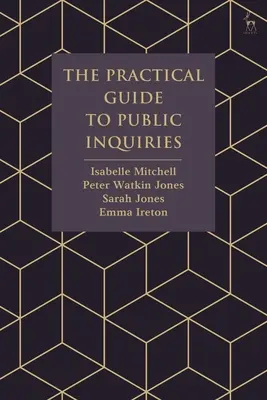 Praktický průvodce veřejnými šetřeními - The Practical Guide to Public Inquiries