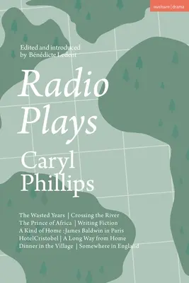 Rozhlasové hry: The Wasted Years; Crossing the River; The Prince of Africa; Writing Fiction; A Kind of Home: James Baldwin v Paříži; H - Radio Plays: The Wasted Years; Crossing the River; The Prince of Africa; Writing Fiction; A Kind of Home: James Baldwin in Paris; H