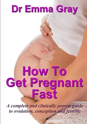 Jak rychle otěhotnět - How to Get Pregnant Fast