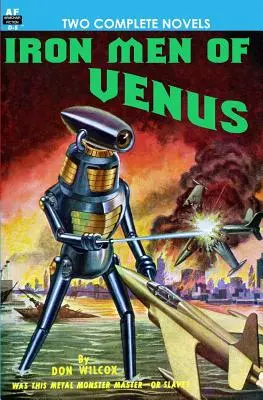 Železní muži z Venuše/Muž s absolutním pohybem - Iron Men of Venus/The Man With Absolute Motion