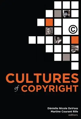 Kultury autorského práva: Současné duševní vlastnictví - Cultures of Copyright: Contemporary Intellectual Property