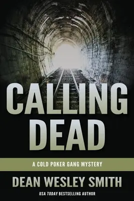 Volání mrtvého: Záhada gangu Cold Poker - Calling Dead: A Cold Poker Gang Mystery