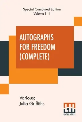 Autogramiáda za svobodu (kompletní): (Edited By Julia Griffiths) (Kompletní vydání dvou svazků) - Autographs For Freedom (Complete): Edited By Julia Griffiths (Complete Edition Of Two Volumes)