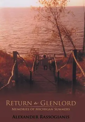 Návrat do Glenlordu: Vzpomínky na léta v Michiganu - Return to Glenlord: Memories of Michigan Summers
