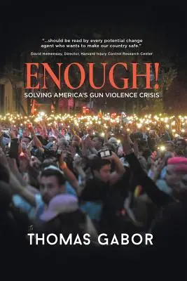 Dost! Řešení americké krize násilí páchaného střelnými zbraněmi - Enough!: Solving America's Gun Violence Crisis