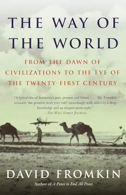Cesta světa: Cesta světa: Od úsvitu civilizací do předvečera jednadvacátého století - The Way of the World: From the Dawn of Civilizations to the Eve of the Twenty-first Century