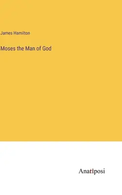 Mojžíš, muž Boží - Moses the Man of God