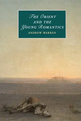 Orient a mladí romantici - The Orient and the Young Romantics