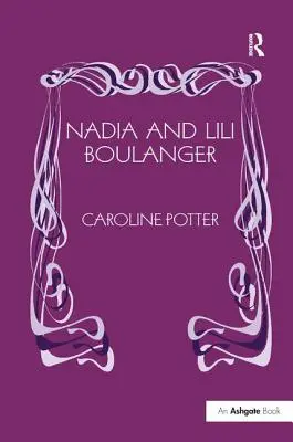 Nadia a Lili Boulangerovy - Nadia and Lili Boulanger