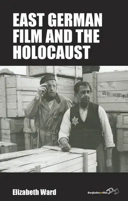 Východoněmecký film a holocaust - East German Film and the Holocaust