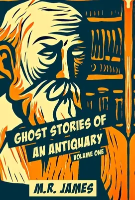 Strašidelné příběhy antikváře - Ghost Stories Of An Antiquary
