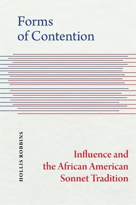Formy sporu: Vliv a afroamerická tradice sonetů - Forms of Contention: Influence and the African American Sonnet Tradition