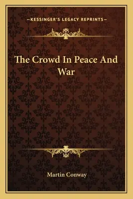 Dav v míru a válce - The Crowd In Peace And War