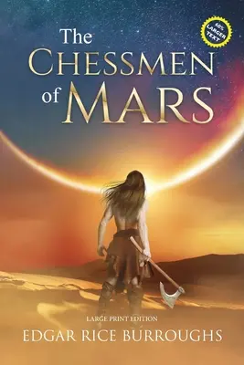 Šachové figurky z Marsu (Anotace, velký tisk): Vydání pro velký tisk - The Chessmen of Mars (Annotated, Large Print): Large Print Edition