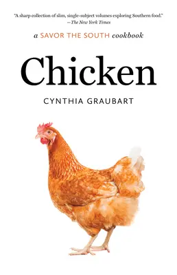 Kuře: kuchařka Savor the South - Chicken: a Savor the South cookbook
