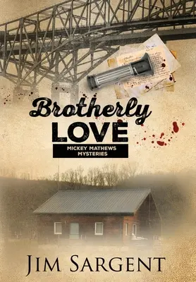 Bratrská láska: Záhada Mickeyho Mathewse - Brotherly Love: A Mickey Mathews Mystery